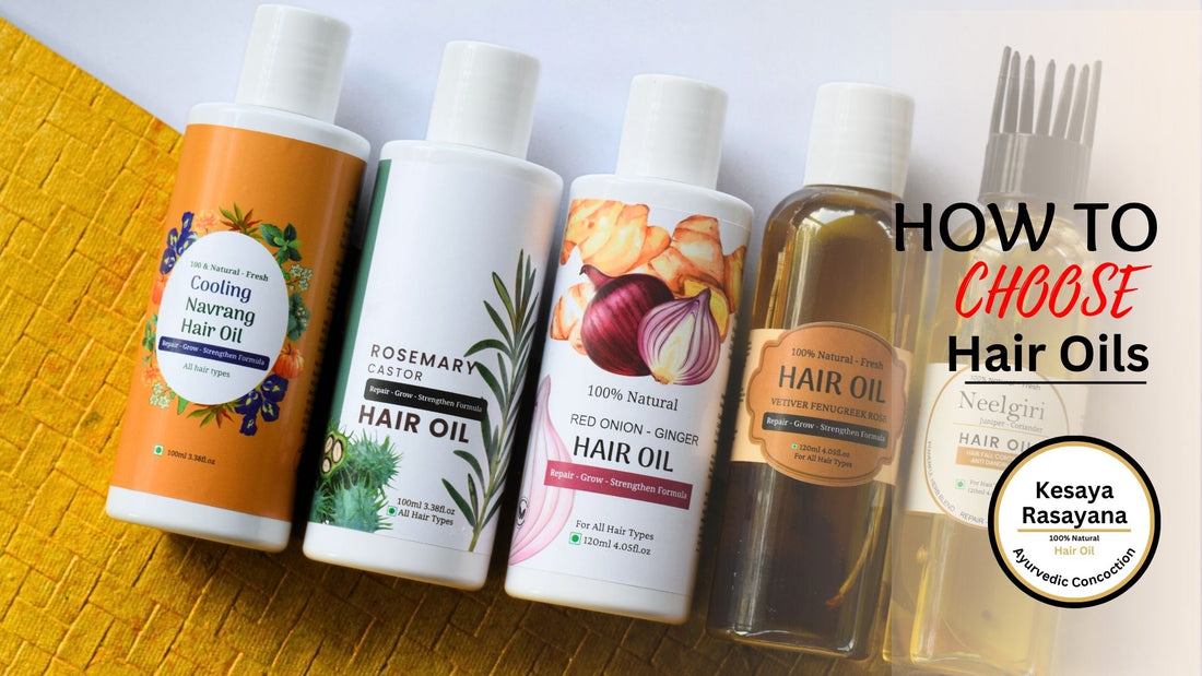 How To Choose Hair Oils As Per Your Hair Type