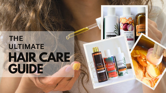 The Ultimate Hair Care Guide